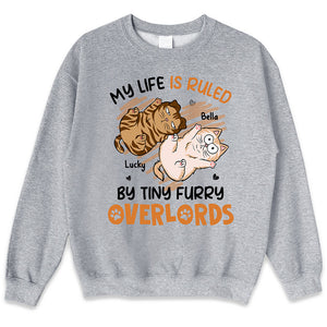 My Life Is Ruled By Tiny Furry Overlords - Cat Personalized Custom Unisex T-shirt, Hoodie, Sweatshirt - Gift For Pet Owners, Pet Lovers