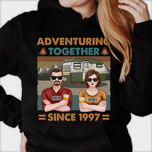 We Have Been Adventuring Together Since Then - Personalized Unisex T-shirt, Hoodie, Sweatshirt - Gift For Couple, Husband Wife, Anniversary, Engagement, Wedding, Marriage, Camping Gift