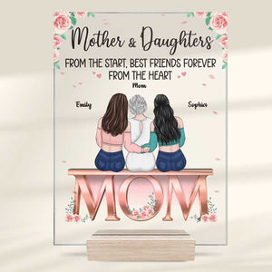 Mother & Daughters Best Friends From The Heart - Family Personalized Custom Acrylic Plaque - Mother's Day, Birthday Gift For Mom