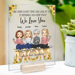 Mom, You're My Sunshine - Family Personalized Custom Acrylic Plaque - Mother's Day, Birthday Gift For Mom