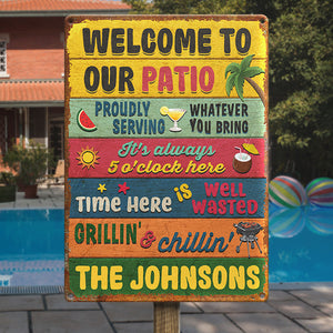 Welcome To Our Patio - Family Personalized Custom Home Decor Metal Sign - House Warming Gift For Family Members