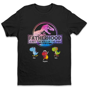 Fatherhood Walk In The Park - Gift For Dad, Grandpa - Personalized Unisex T-Shirt, Hoodie
