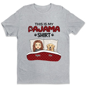 This Is My Pajama Shirt - Dog & Cat Personalized Custom Unisex T-shirt, Hoodie, Sweatshirt - Gift For Pet Owners, Pet Lovers