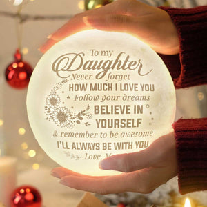Believe in Yourself & Remember To Be Awesome - Moon Lamp - To My Daughter, Gift For Daughter, Daughter Gift From Mom, Birthday Gift For Daughter, Christmas Gift