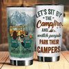 Sit By The Campfire & Watch People Park Their Campers - Gift For Camping Couples, Personalized Tumbler