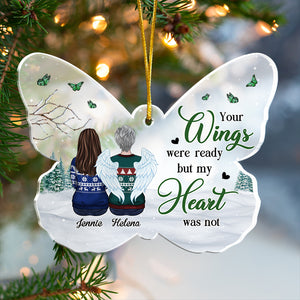 Your Wings Were Ready But My Heart Was Not - Personalized Custom Butterfly Shaped Acrylic Christmas Ornament - Memorial Gift, Sympathy Gift, Christmas Gift