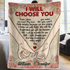 I Will Choose You Even When You Make Me Mad - Gift For Couples, Personalized Blanket