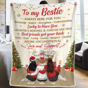 To My Bestie, Always Here For You - Bestie Personalized Custom Blanket - Christmas Gift For Best Friends, BFF, Sisters