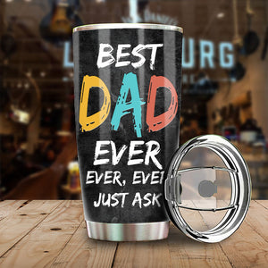 Our Best Dad Ever, Ever, Ever - Personalized Tumbler - Gift For Dad