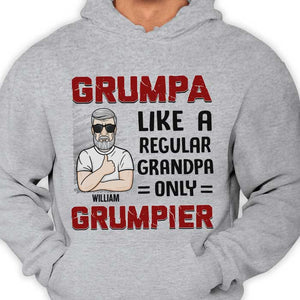 Grumpa Like A Regular Grandpa - Gift For Dad, Grandpa - Personalized Unisex T-shirt, Hoodie
