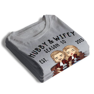 Hubby And Wifey Season - Anniversary Gifts, Gift For Couples, Husband Wife - Personalized Unisex T-shirt, Hoodie
