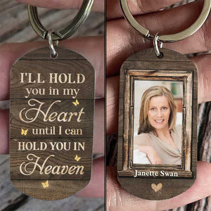 I'll Hold You In My Heart - Upload Image, Personalized Keychain.