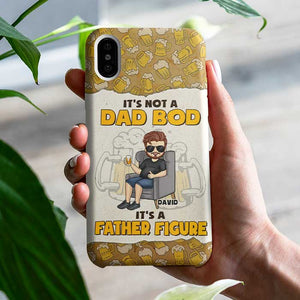 It's A Father Figure It's Not A Dad Bod - Gift For Dad, Personalized Phone Case