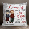 Annoying Each Other For So Many Years And Still Going Strong - Gift For Couples, Personalized Pillow (Insert Included)