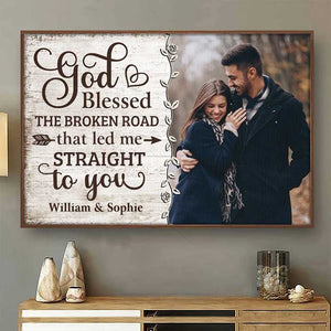 God Led Me Straight To You - Upload Image, Gift For Couples, Husband Wife - Personalized Horizontal Poster.