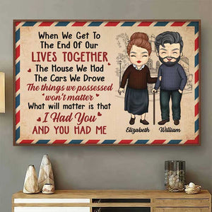 I Had You And You Had Me - Gift For Couples, Personalized Horizontal Poster.