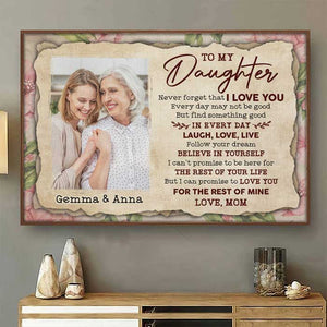To My Daughter - Find Something Good In Every Day - Personalized Horizontal Poster.