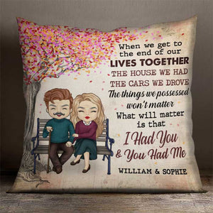 We Had Each Other - Gift For Couples, Personalized Pillow (Insert Included).