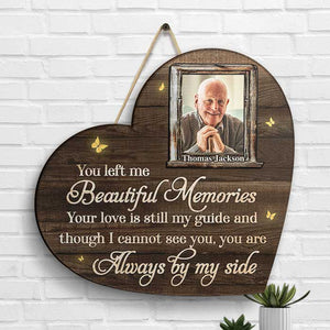 Though I Can't See You, You're Always By My Side - Upload Image, Personalized Shaped Wood Sign.