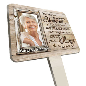 I Can't See You, But You're Always By My Side - Upload Image, Personalized Custom Acrylic Garden Stake.