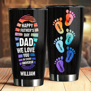 We Love You In Every Universe - Personalized Tumbler - Gift For Father's Day
