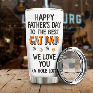 We Love Our Cat Dad - Personalized Tumbler - Gift For Father's Day