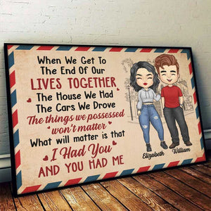 I Had You And You Had Me - Gift For Couples, Personalized Horizontal Poster.