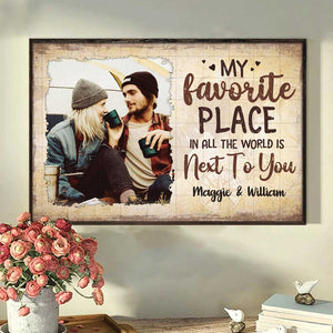 My Favorite Thing Is Staying Next To You - Upload Image, Gift For Couples - Personalized Horizontal Poster.