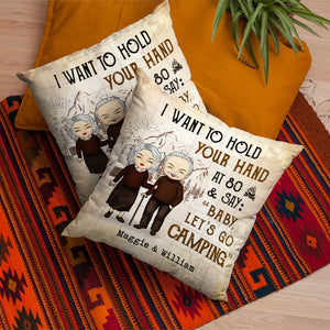 I Wanna Go Camping With You At 80 - Gift For Camping Couples, Personalized Pillow (Insert Included).