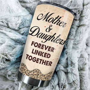 Mother And Daughters Forever Linked Together - Gift For Mom, Personalized Tumbler