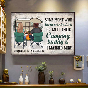 Some People Wait Their Whole Lives To Meet Their Camping Buddy - Gift For Camping Couples, Personalized Horizontal Poster.