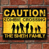 Caution Zombie Crossing - Personalized Metal Sign