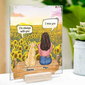 I Still Talk About You, Mom And Fur Baby - Personalized Acrylic Plaque.