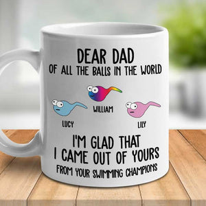 I'm Glad That I Came Out Of Yours - Personalized Mug.