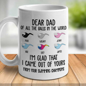 I'm Glad That I Came Out Of Yours - Personalized Mug.