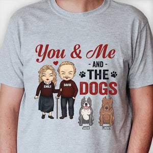 You And Me & The Dog - Gift For Couples, Husband Wife - Personalized Unisex T-shirt, Hoodie.