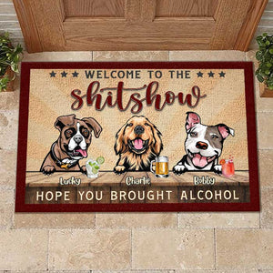 Welcome To The Show - Hope You Brought Alcohol - Personalized Decorative Mat.