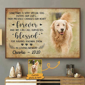 Sometimes A Very Special Dog Enter Our Lives, Their Presence Changes Our Heart - Personalized Horizontal Poster.