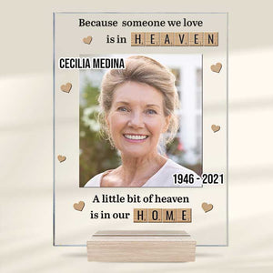 A Little Bit Of Heaven Is In Our Home - Upload Image - Personalized Acrylic Plaque.