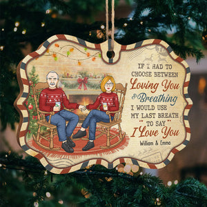 I Would Use My Last Breath To Say I Love You - Personalized Custom Benelux Shaped Wood Christmas Ornament - Gift For Couple, Husband Wife, Anniversary, Engagement, Wedding, Marriage Gift, Christmas Gift