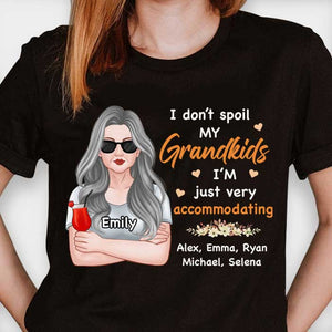 I Don't Spoil My Grandkids, I'm Just Very Accommodating - Gift For Grandma, Personalized Unisex T-Shirt, Hoodie