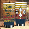 Happy Father's Day From Your Swimming Champions - Gift For Dad, Gift For Father's Day - Personalized Tumbler