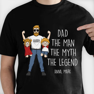Dad The Man The Myth The Legend - Gift for Dad, Gift For Father's Day - Personalized Unisex T-Shirt, Hoodie