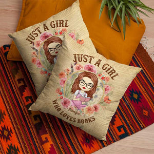 Just A Girl That Loves Books - Personalized Pillow (Insert Included).