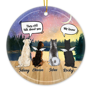 They Still Talk About You - Personalized Custom Round Shaped Ceramic Christmas Ornament - Memorial Gift, Sympathy Gift, Christmas Gift