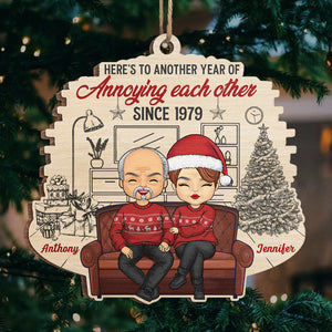 Another Year Of Annoying Each Other - Couple Personalized Custom Ornament - Wood Unique Shaped - Christmas Gift For Husband Wife, Anniversary