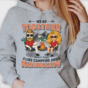 We Go Together Like Campfire And Marshmallow - Personalized Unisex T-shirt, Hoodie, Sweatshirt - Gift For Couple, Husband Wife, Anniversary, Engagement, Wedding, Marriage, Camping Gift