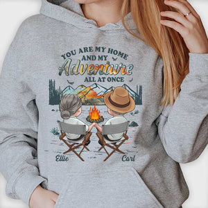 You Are My Home And My Adventure All At Once - Personalized Unisex T-shirt, Hoodie, Sweatshirt - Gift For Couple, Husband Wife, Anniversary, Engagement, Wedding, Marriage, Camping Gift