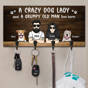 A Crazy Dog Lady And A Grumpy Old Man Live Here - Personalized Key Hanger, Key Holder - Anniversary Gifts, Gift For Couples, Husband Wife , Dog Lovers