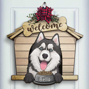 Welcome To The Dog House - Personalized Shaped Door Sign.